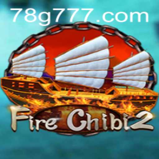 Discover the Exciting World of FireChibi2 on 78g.com